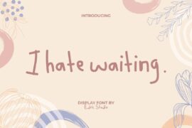 I Hate Waiting Demo Font
