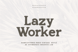 Lazy Worker Font