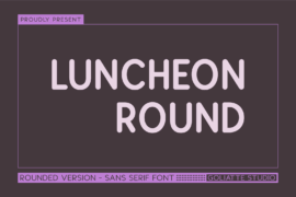 Luncheon Round Font