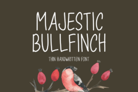 Majestic Bullfinch Font