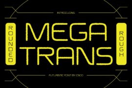 Megatrans Rounded Rough Demo Font
