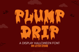 Plump Drip Font