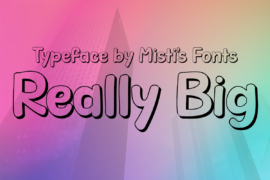 Really Big Font