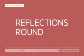 Reflections Round Font