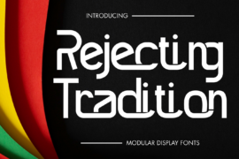 Rejecting Tradition Demo Font
