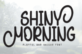 Shiny Morning Font