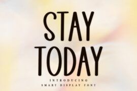 STAY TODAY Font