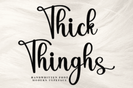 Thick Thinghs Font