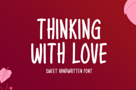 Thinking With Love Font