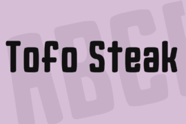 Tofo Steak Font