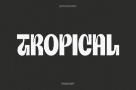 TROPICAL Font