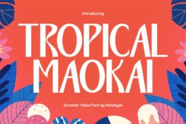 Tropical Maokai Font