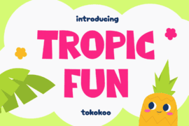 Tropicfun Font