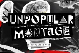 Unpopular Montage Font