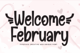 Welcome February Font