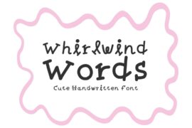 Whirlwind Words Font