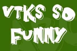 Vtks So Funny Font