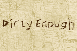 Dirty Enough Font