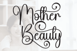 Mother Beauty Font