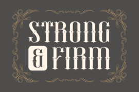 Strong And Firm Font