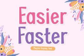 Easier Faster Font