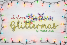 I Love Glittermas Font